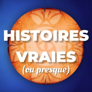 HISTOIRES VRAIES (ou presque) - logo du podcast d'Alexandre Christe